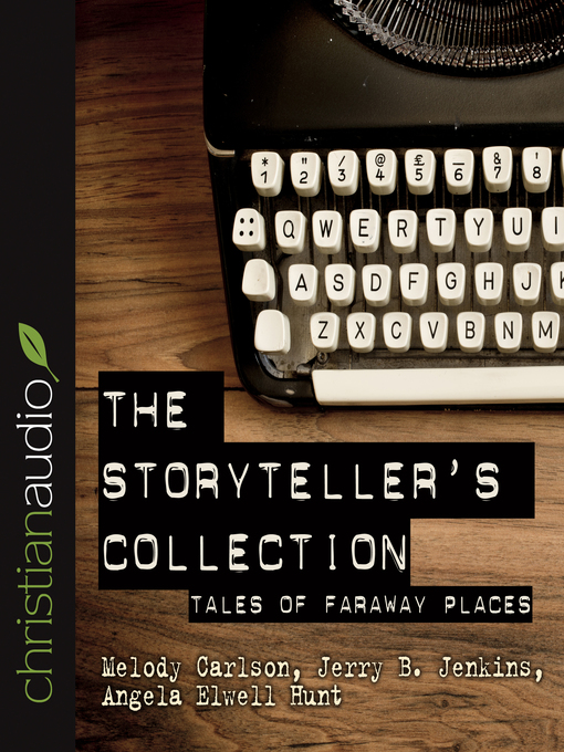 Title details for Storytellers' Collection by Melody Carlson - Available